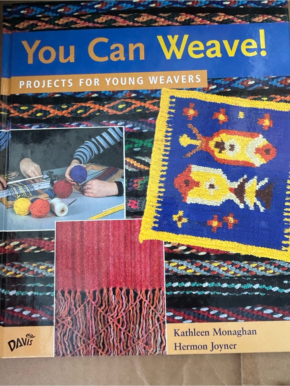 You Can Weave! Book with Bright Blue & Yellow Cover